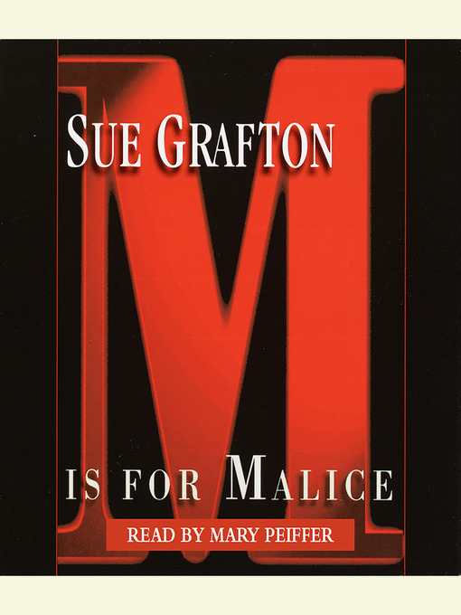 Sue Grafton创作的M is for Malice作品的详细信息 - 可供借阅